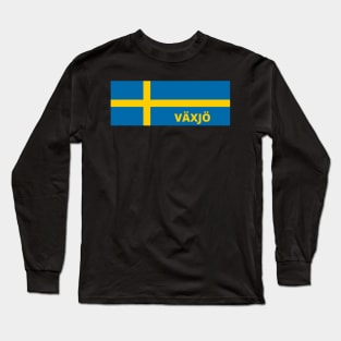 Växjö City in Swedish Flag Long Sleeve T-Shirt